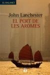 El port de les aromes | 9788429753097 | Lanchester, John