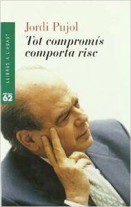 Tot compromís comporta risc | 9788429742770 | Pujol Soley, Jordi