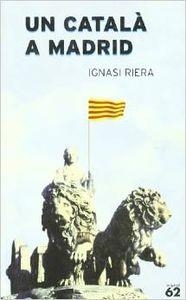 Un català a Madrid | 9788429754124 | Riera, Ignasi
