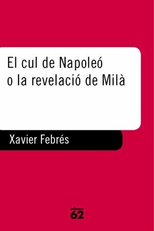 El cul de Napoleó o la revelació de Milà | 9788429747829 | Febrés Verdú, Xavier