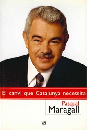 El canvi que Catalunya necessita | 9788429753578 | Maragall i Mira, Pasqual
