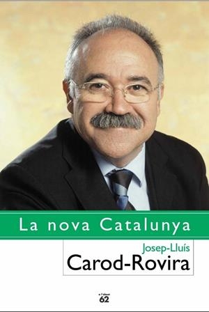 La nova Catalunya | 9788429753585 | Carod Rovira, Josep Lluís