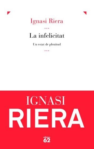 La infelicitat | 9788429768107 | Riera Gassiot, Ignasi