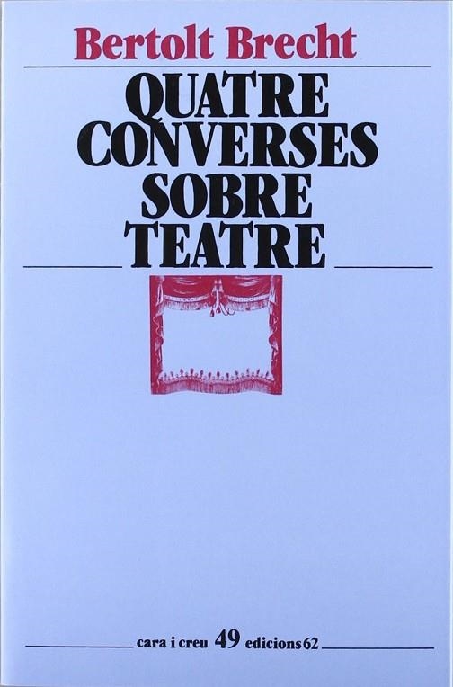 Quatre converses sobre teatre. La compra del llautó | 9788429725292 | Brecht, Bertolt