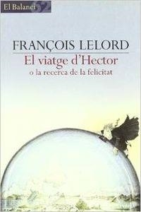 El viatge d'Hèctor o la recerca de la felicitat | 9788429753325 | Lelord, François