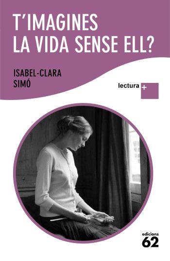 T'imagines la vida sense ell? | 9788429763317 | Simó Monllor, Isabel-Clara