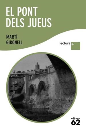 El pont dels jueus | 9788429763294 | Gironell, Martí