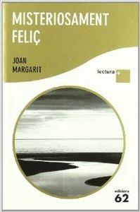 Misteriosament feliç | 9788429767575 | Margarit Consarnau, Joan