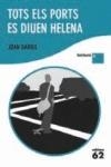 Tots els ports es diuen Helena LECTURA PLUS | 9788429768442 | Barril Cuxart, Joan