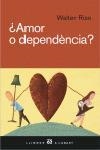 ¿Amor o dependència? | 9788429756487 | Riso, Walter