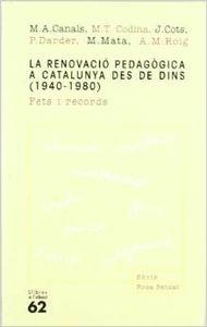 La renovació pedagògica a Catalunya des de dins (1940-1980). | 9788429748598 | Associació de mestres Rosa Sensat;Autors, Diversos