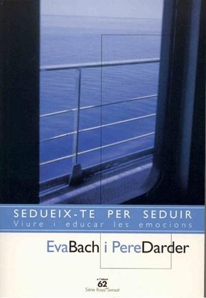 Sedueix-te per seduir. | 9788429751093 | Bach Cobacho, Eva;Darder, Pere