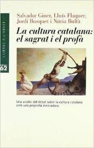 La cultura catalana: el sagrat i el profà | 9788429741292 | Giner, Salvador;Bulta Barbeta, Núria;Busquet Durán, Jordi