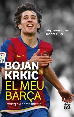 El meu Barça | 9788429768749 | Krkic Pérez, Bojan;Drkic Djurdjevic, Bojan;Pérez Sala, Mª Lluïsa