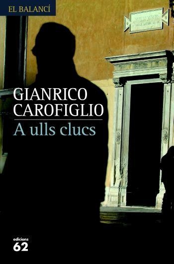 A ulls clucs | 9788429760668 | Carofiglio, Gianrico