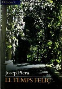 El temps feliç | 9788429748147 | Piera Rubió, Josep