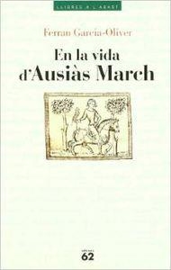 En la vida d'Ausiàs March | 9788429744712 | Arcía Oliver García, Ferran
