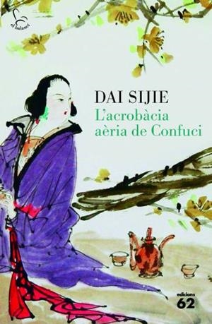 L'acrobàcia aèria de Confuci | 9788429767407 | Sijie, Dai