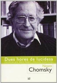 Dues hores de lucidesa. | 9788429753172 | Robert, Denis;Chomsky, Noam