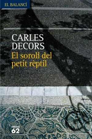 El soroll del petit rèptil | 9788429761085 | Decors Alfonso, Carles