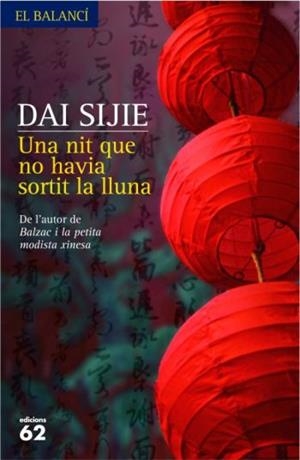 Una nit que no havia sortit la lluna | 9788429760750 | Sijie, Dai