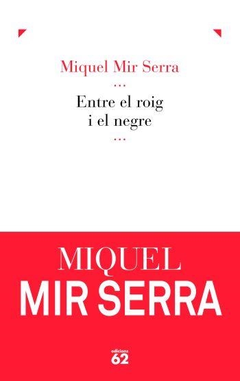 Entre el roig i el negre | 9788429768138 | Mir Serra, Miquel