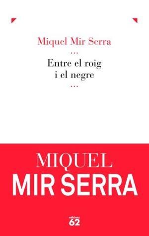 Entre el roig i el negre | 9788429768138 | Mir Serra, Miquel