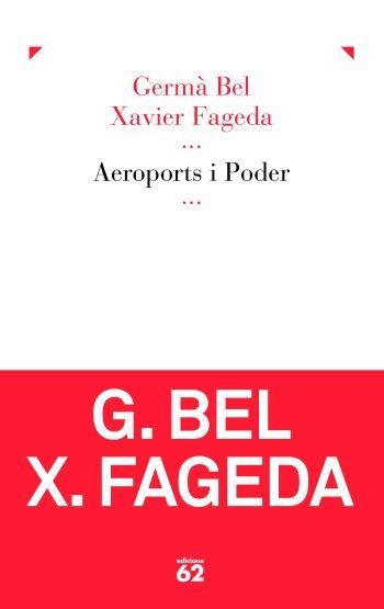 Aeroports i Poder | 9788429767896 | Bel, Germà;Fageda Sanjuan, Xavier