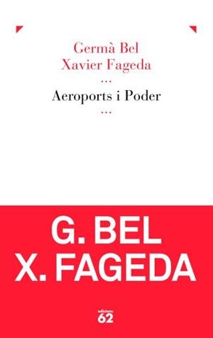 Aeroports i Poder | 9788429767896 | Bel, Germà;Fageda Sanjuan, Xavier
