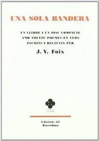 Una sola bandera. | 9788429760835 | Foix i Mas, J. V.