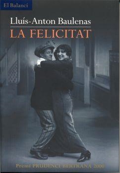 La felicitat | 9788429748086 | Baulenas, Lluís-Anton