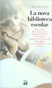 La nova biblioteca escolar | 9788429745764 | Baró Llambias, Mónica;Mañá Terré, Teresa;Gibert Pujol, Miquel M.;Autors, Diversos