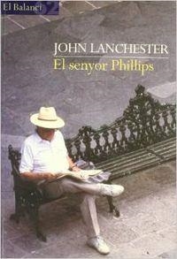 El senyor Phillips | 9788429750904 | Lanchester, John