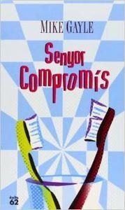 Senyor Compromís | 9788429750317 | Gayle, Mike