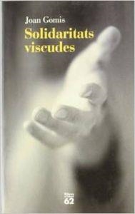 Solidaritats viscudes | 9788429745597 | Gomis Sanahuja, Juan