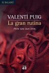 La gran rutina | 9788429759129 | Puig Mas, Valentí