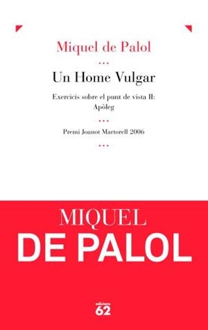 Un home vulgar | 9788429768053 | Palol Muntanyola, Miquel De