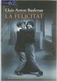 La felicitat | 9788429750638 | Baulenas, Lluís-Anton