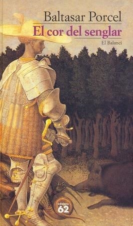El cor del senglar | 9788429763485 | Porcel, Baltasar
