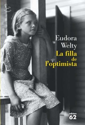 La filla de l'optimista | 9788429763225 | Eudora Welty LLC.