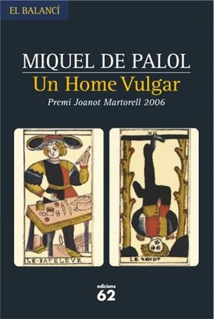 Un home vulgar | 9788429759051 | De Palol I Muntanyola, Miquel;Palol Muntanyola, Miquel De