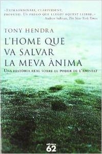 L'home que va salvar la meva ànima | 9788429755152 | Hendra, Tony