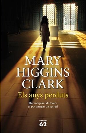 Els anys perduts | 9788429770018 | Higgins Clark, Mary
