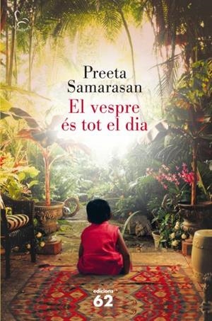 El vespre és tot el dia | 9788429767230 | Samarasan, Preeta