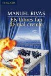 Els llibres fan de mal cremar | 9788429759143 | Rivas Barros, Manuel;Rivas, Manuel