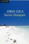 Sorres blanques | 9788429758818 | Coca, Jordi