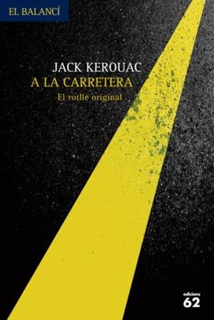 A la carretera. | 9788429762075 | Kerouac, Jack
