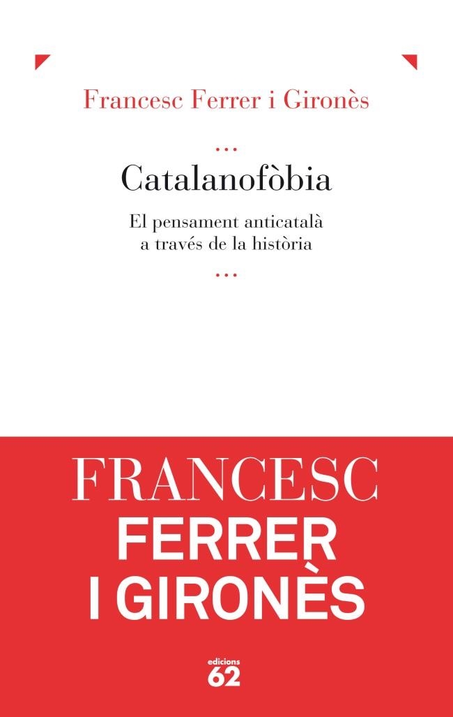 Catalanofòbia. | 9788429769074 | Ferrer Gironés, Francesc