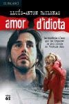 Amor d'idiota | 9788429752854 | Baulenas, Lluís-Anton;Capote, Truman