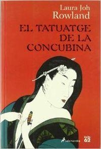El tatuatge de la concubina | 9788429751697 | Rowland, Laura Joh